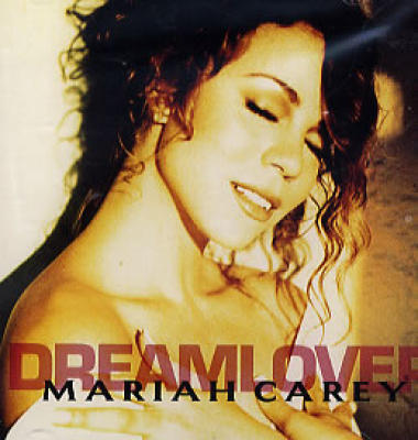 Dreamlover -by- Mariah Carey, .:. Song List